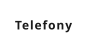 Telefony