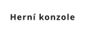 Herní konzole